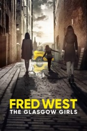 Fred West: The Glasgow Girls 2023