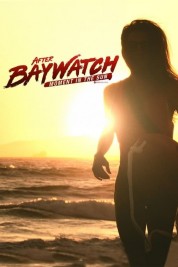 After Baywatch: Moment in the Sun 2024