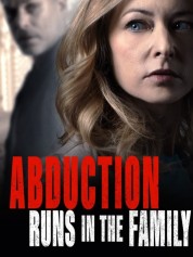 Abduction Runs in the Family 2021