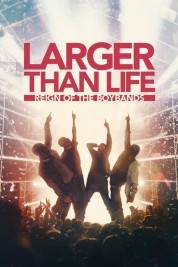 Larger than Life: Reign of the Boybands 2024