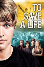 To Save A Life 2009