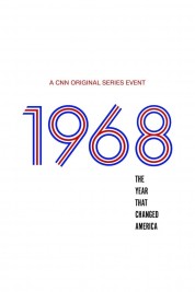 1968: The Year That Changed America 2018