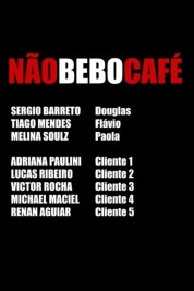 Não bebo café 2019