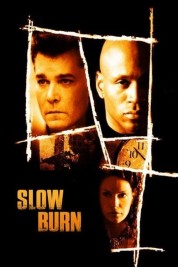 Slow Burn 2005