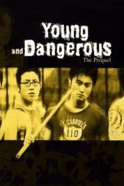 Young and Dangerous: The Prequel 1998
