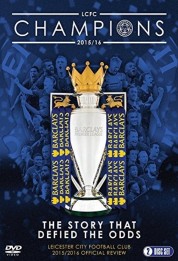 Leicester City Football Club: 2015-16 Official Season Review 2016