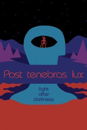 Post Tenebras Lux 2012
