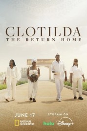 Clotilda: The Return Home 2024