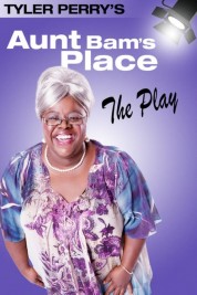 Tyler Perry's Aunt Bam's Place - The Play 2012