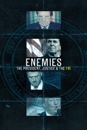 Enemies: The President, Justice & the FBI 2018