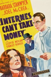 Internes Can't Take Money 1937