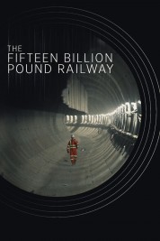 The Fifteen Billion Pound Railway 2014