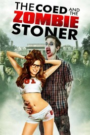 The Coed and the Zombie Stoner 2014