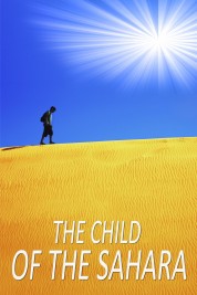 The Child of the Sahara 2018