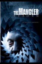 The Mangler Reborn 2005
