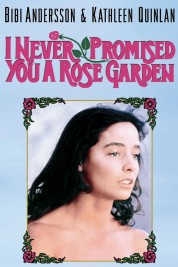 I Never Promised You a Rose Garden 1977