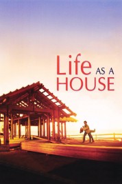 Life as a House 2001