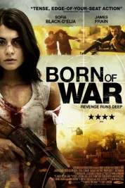 Born Of War 2013