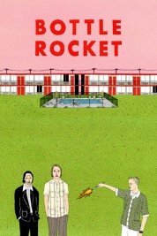 Bottle Rocket 1996