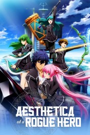 Aesthetica of a Rogue Hero 2012