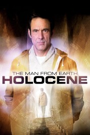 The Man from Earth: Holocene 2017