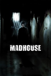 Madhouse 2004