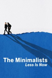 The Minimalists: Less Is Now 2021