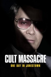 Cult Massacre: One Day in Jonestown 2024