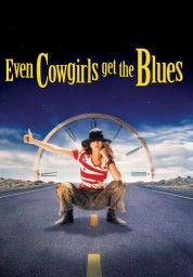 Even Cowgirls Get the Blues 1994