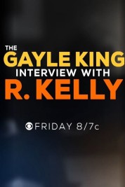 The Gayle King Interview with R. Kelly 2019