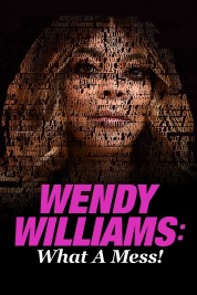 Wendy Williams: What a Mess! 2021