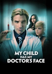 My Child Has My Doctor’s Face 2024