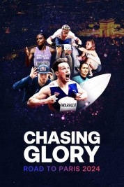 Chasing Glory: Road to Paris 2024 2024