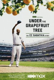 Under The Grapefruit Tree: The CC Sabathia Story 2020
