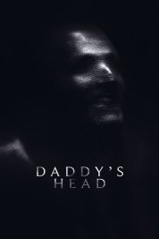 Daddy's Head 2024