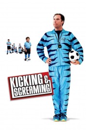 Kicking & Screaming 2005