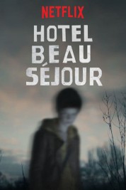 Hotel Beau Séjour 2017