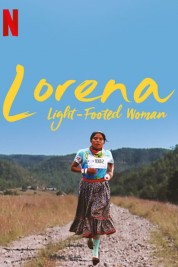 Lorena, Light-footed Woman 2019