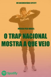 Music Through Brazil: The National Trap is here! 2019