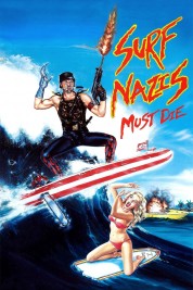 Surf Nazis Must Die 1987